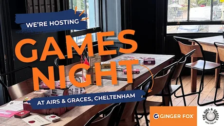 Ginger Fox Games Night at Airs & Graces