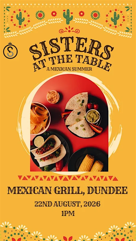 SISTERS at the Table- A Mexican Summer Lunch Date