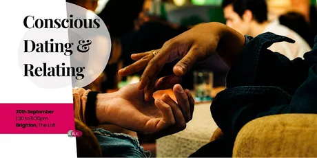 Conscious Dating & Relating | Love Begins With You