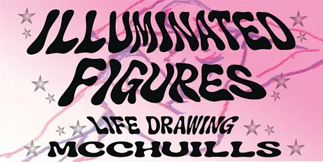 ILLUMINATED FIGURES LIFE DRAWING