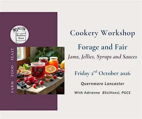 Cookery Workshop: Forage and Fair, Jams Jellies and Juices