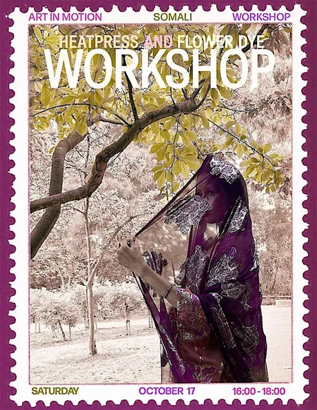 Art in Motion Workshop: Sustainable Somali Fashion by Jihan Hersi