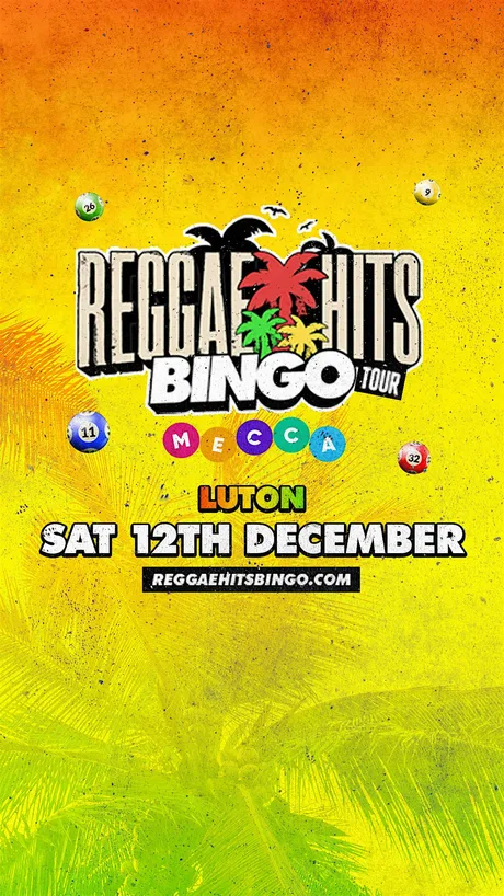 Reggae Hits Bingo Tour | LUTON