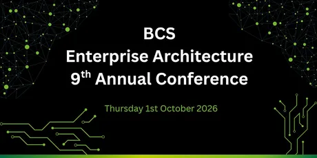 BCS Enterprise Architecture Specialist Group 9th Annual Conference