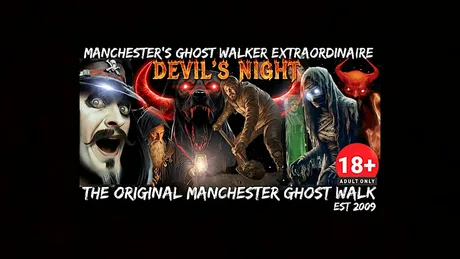 THE ORIGINAL MANCHESTER GHOST WALK “DEVIL’S NIGHT ” SPECIAL
