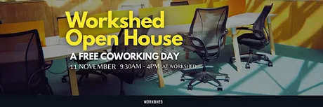 Workshed Open House | Free CoWorking 11 November