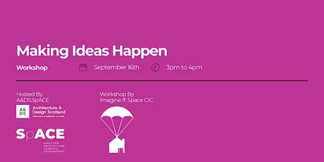 Workshop: Making Ideas Happen