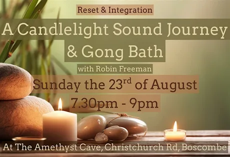 Reset & Integration - A Candlelight Sound Journey & Gong Bath - Boscombe