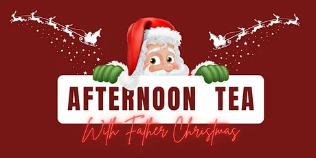 Afternoon Tea with Father Christmas