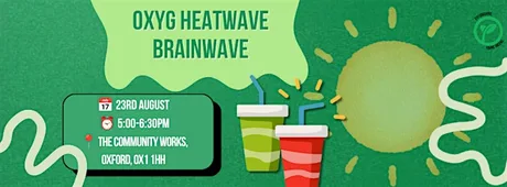 Oxfordshire Young Greens Heatwave Brainwave