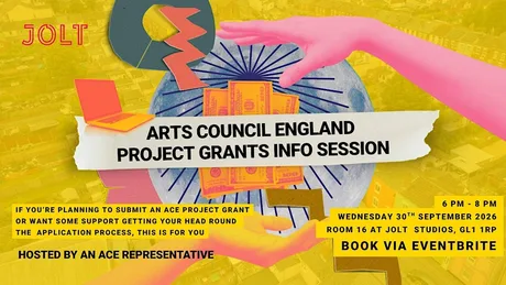 ARTS COUNCIL ENGLAND PROJECT GRANTS INFO SESSION