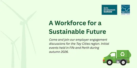 A Workforce for a Sustainable Future - Perth and Kinross