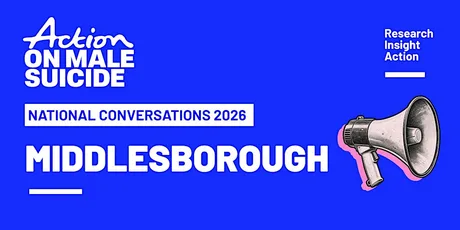Action on Male Suicide: Middlesborough