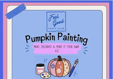 Feel Good Craft Club - Pumpkin Painting