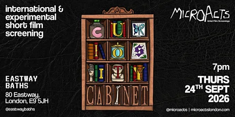MicroActs presents Curiosity Cabinet • Short Film Screening