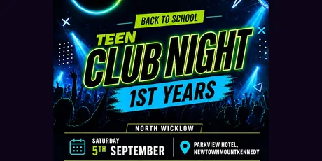 FUSE Teen Club Night – 1st Years – Parkview Hotel Wicklow