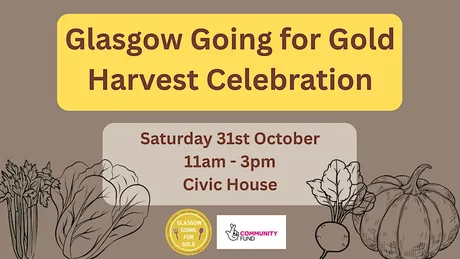 Glasgow Going for Gold Harvest Celebration