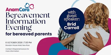 Anam Cara Southeast Bereavement Information Evening for Parents