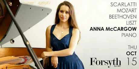 Anna McCargow: Piano — Scarlatti, Mozart, Beethoven, Liszt