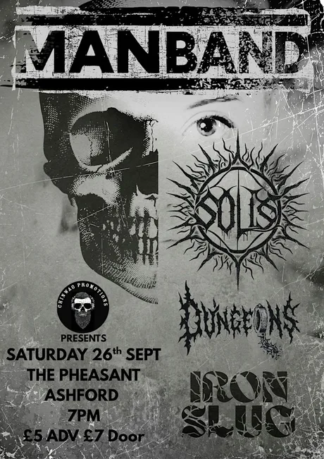 Man Band, Solis, Dungeons, Iron Slug at The Pheasant, Ashford