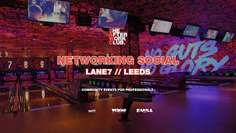 Networking Social - The After Work Club x Lane7 (Leeds)