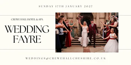Crewe Hall Hotel & Spa | Wedding Fayre