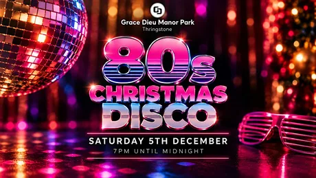 80s Christmas Disco at Grace Dieu Manor Park