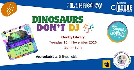 Dinosaurs Don't DJ - Oadby