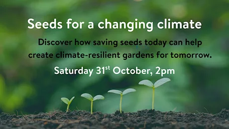 Seeds for a changing climate - FREE Talk