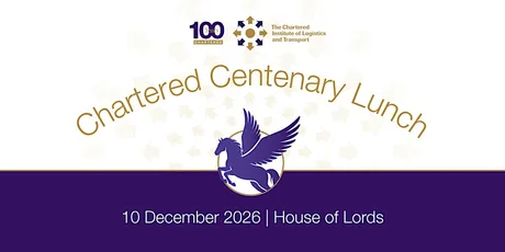 CILT(UK) Chartered Centenary Lunch 2026