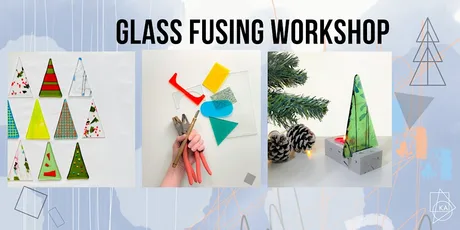 Festive Fused Glass Workshop