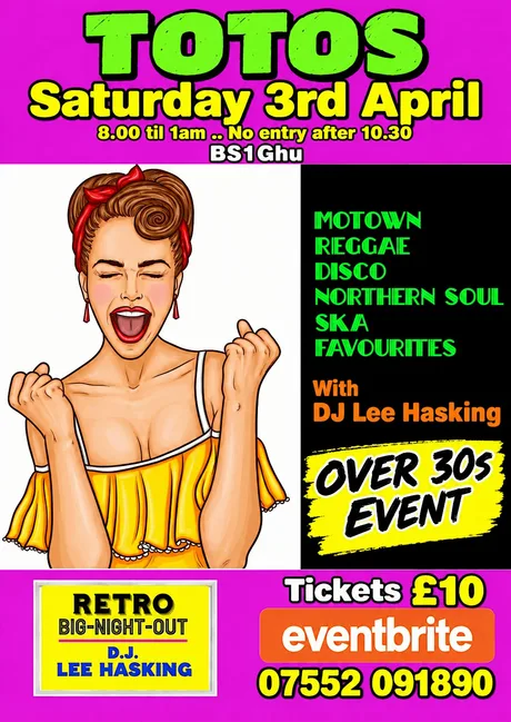 Totos 3rd April Dj Lee Hasking over 30s event