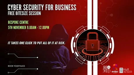 Cyber Security for Business - FREE Bitesize Session