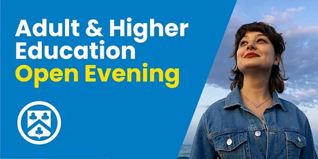 Adult & Higher Education Open Evening