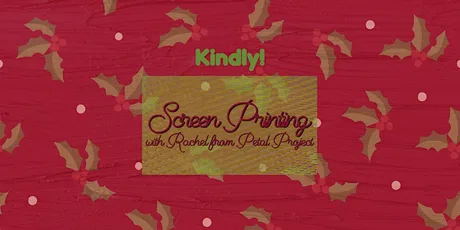 Screen Printing at Kindly