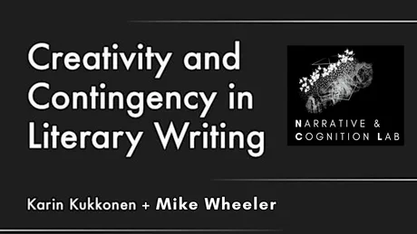 Creativity and Contingency in Literary Writing; Kukkonen (Bloomsbury, 2026)