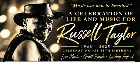 A Celebration of Life & Music for Russell Taylor
