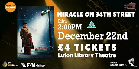 MIRACLE ON 34TH STREET (U) presented by Spotlight Luton
