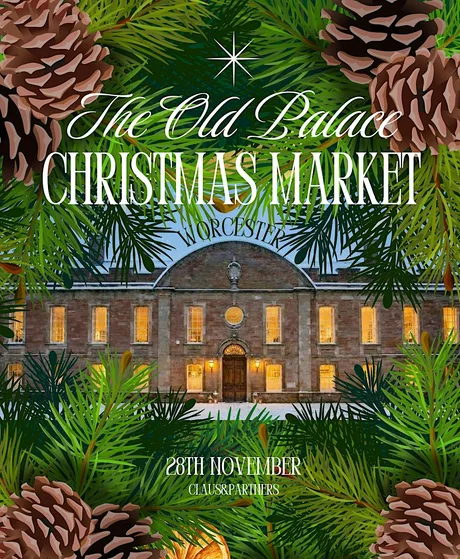 The Old Palace Christmas Market , Worcester