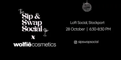 Sip & Swap Social X Wolfie Cosmetics