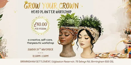 Head Planter Workshop - Grow Your Crown (reflect & create)