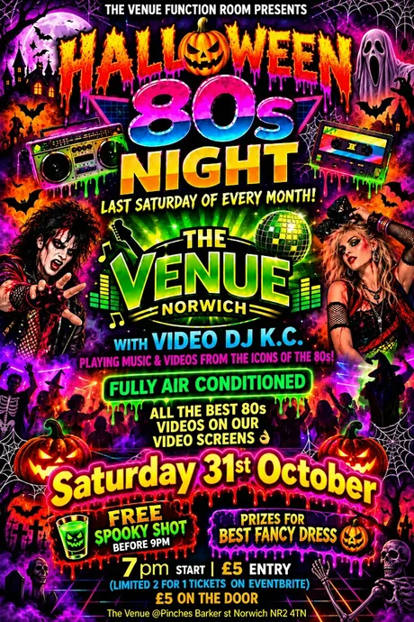 HALLOWEEN 80s FANCY DRESS NIGHT NORWICH @ THE VENUE LAST SATURDAY OF MONTH