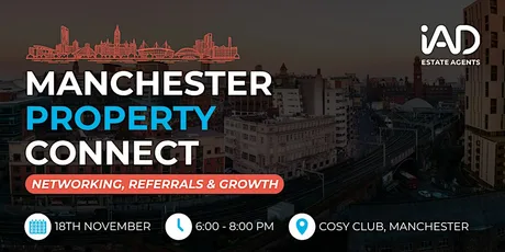 PROPERTY CONNECT Manchester | Networking, Referrals & Growth