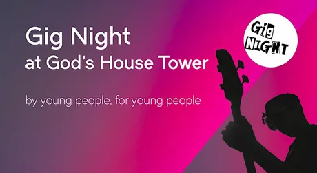 Gig Night at God's House Tower
