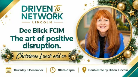 Driven To Network & Christmas Lunch - Lincoln 3rd December 2026