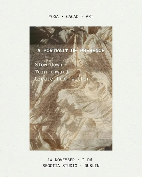 A Portrait of Presence: Yoga, Cacao, & Art