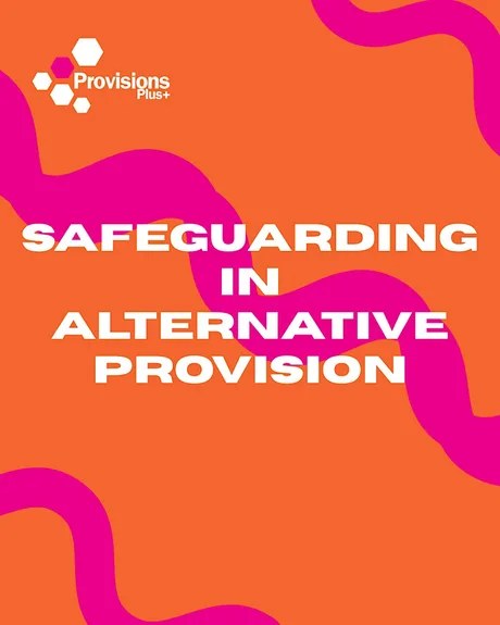 Safeguarding in Alternative Provision Training