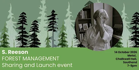 Artist Sharing: Forest Management by artist and poet S. Reeson