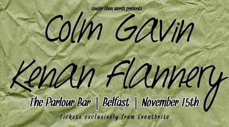 Colm Gavin & Kenan Flannery Live in Belfast