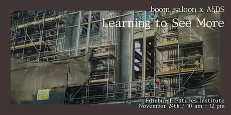 boom saloon x A&DS: Learning to See More